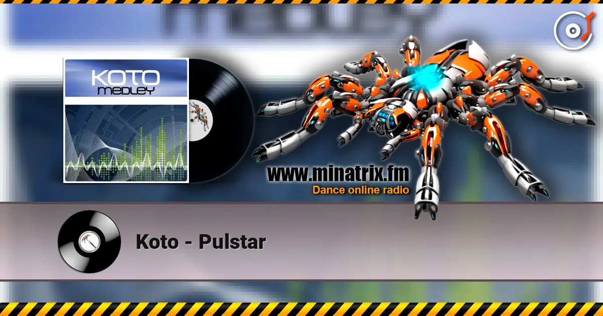 Koto - Pulstar online in hoher Qualität hören | Minatrix.FM
