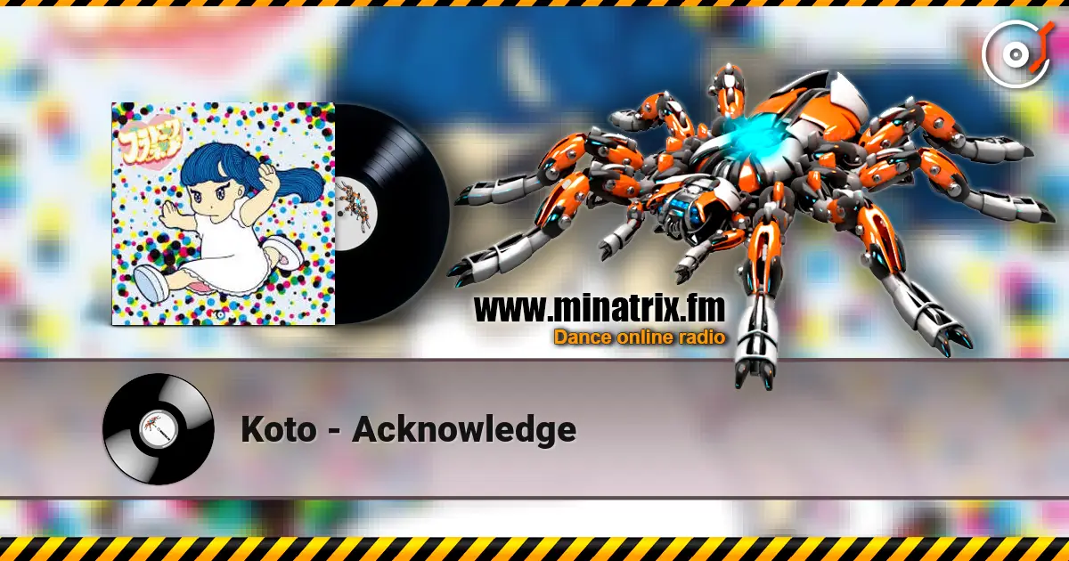 Koto - Acknowledge online in hoher Qualität hören | Minatrix.FM