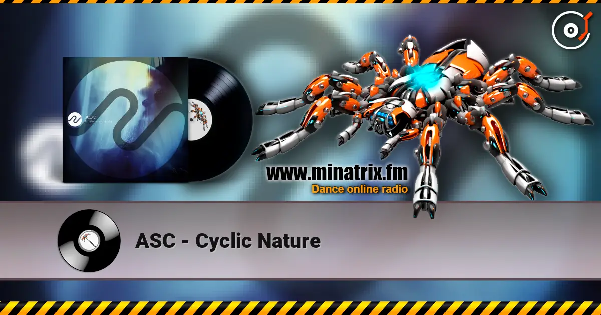 ASC - Cyclic Nature online in hoher Qualität hören | Minatrix.FM