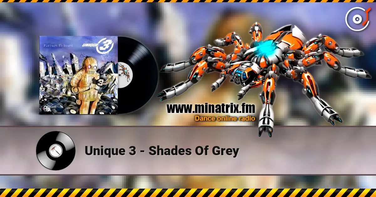 Unique 3 - Shades Of Grey online in hoher Qualität hören | Minatrix.FM