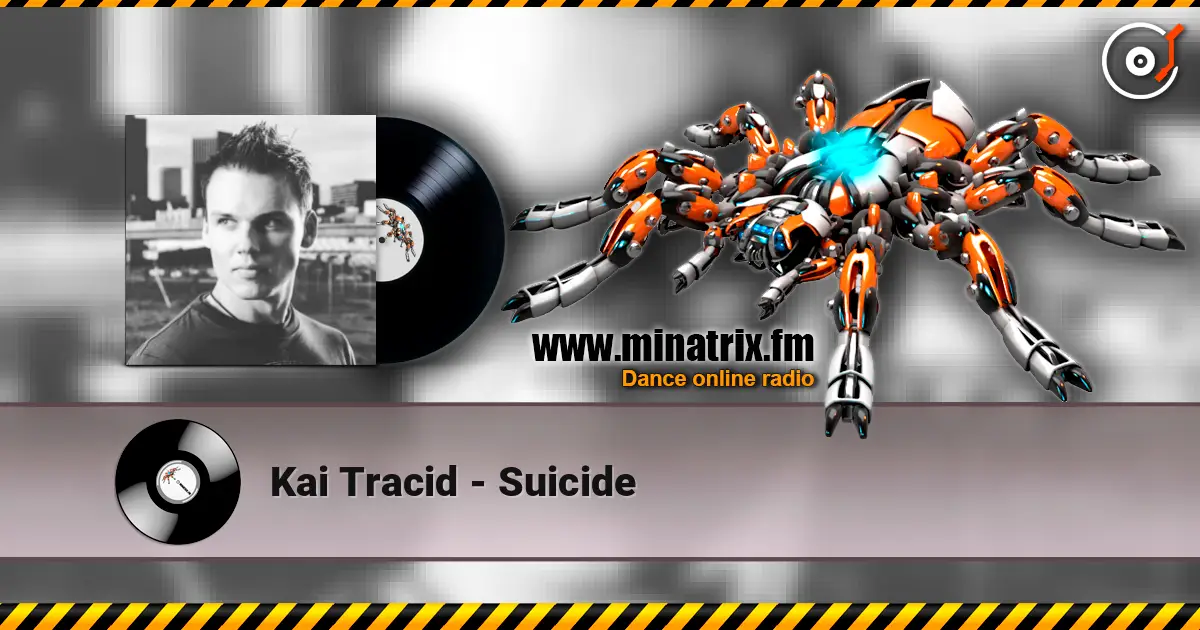 Kai Tracid - Suicide online in hoher Qualität hören | Minatrix.FM