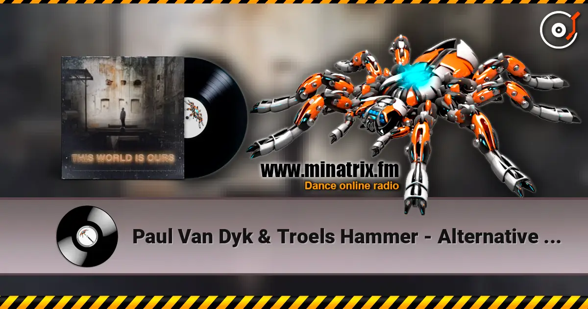 Paul Van Dyk & Troels Hammer - Alternative Sphere [Original Mix] online in hoher Qualität hören | Minatrix.FM
