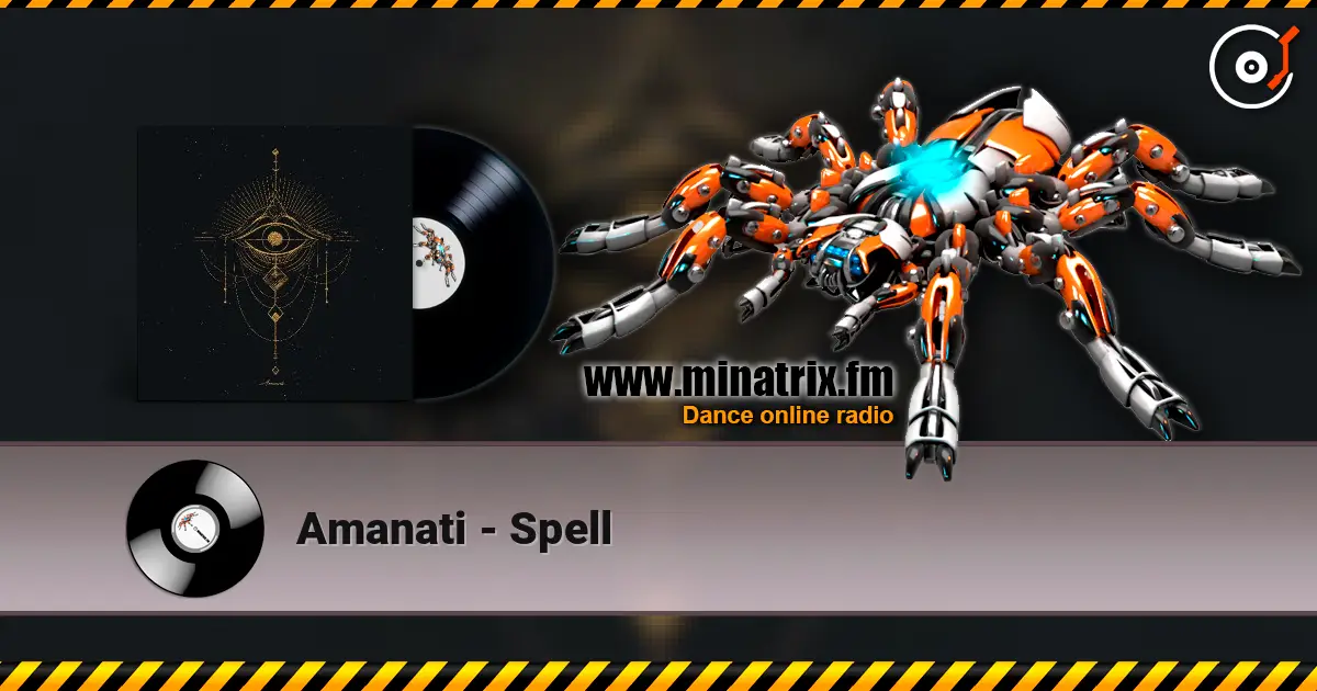 Amanati - Spell online in hoher Qualität hören | Minatrix.FM