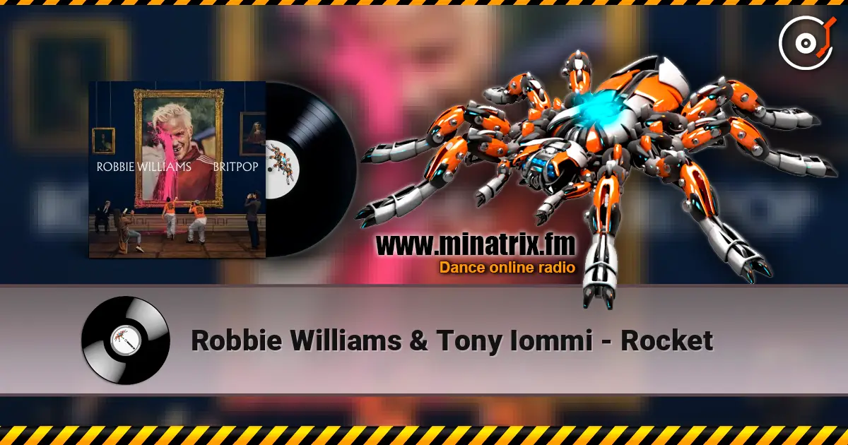 Robbie Williams & Tony Iommi - Rocket online in hoher Qualität hören | Minatrix.FM