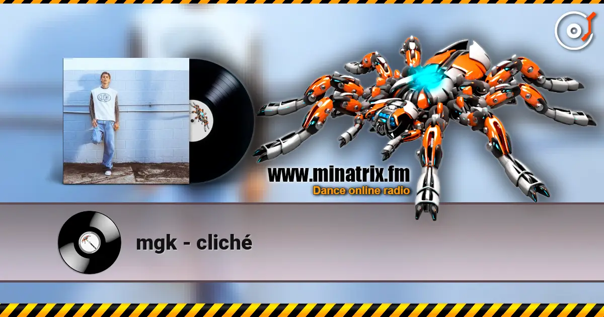 mgk - cliché online in hoher Qualität hören | Minatrix.FM