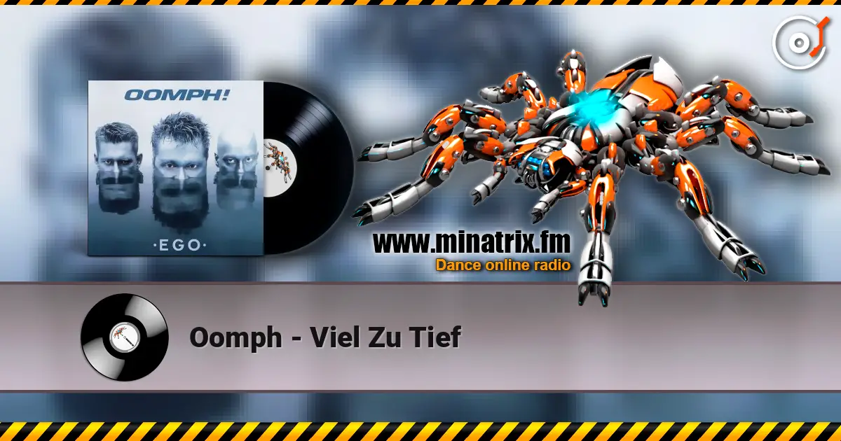Oomph - Viel Zu Tief online in hoher Qualität hören | Minatrix.FM
