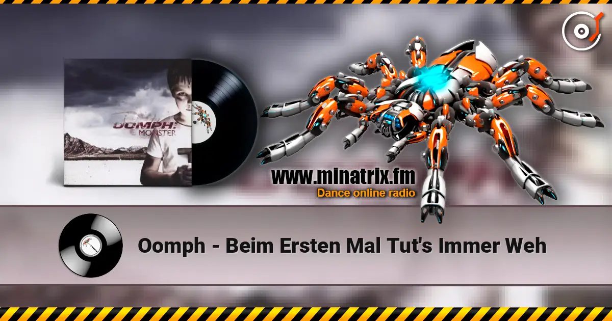 Oomph - Beim Ersten Mal Tut's Immer Weh online in hoher Qualität hören | Minatrix.FM