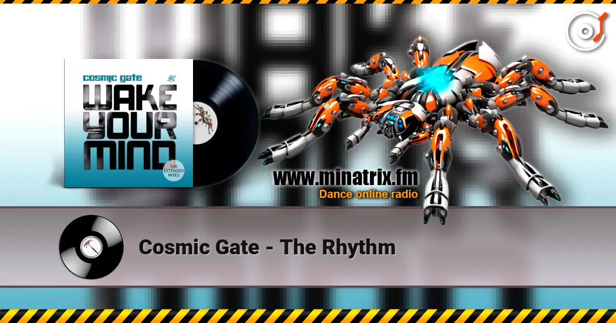Cosmic Gate - The Rhythm online in hoher Qualität hören | Minatrix.FM