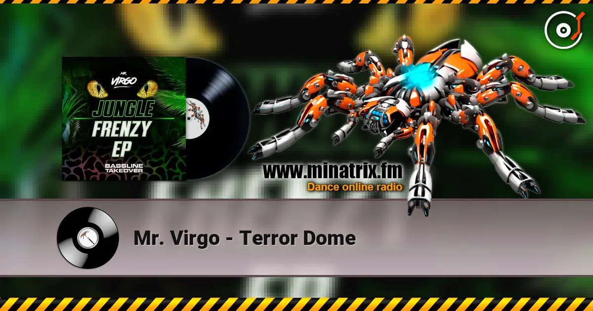 Mr. Virgo - Terror Dome online in hoher Qualität hören | Minatrix.FM