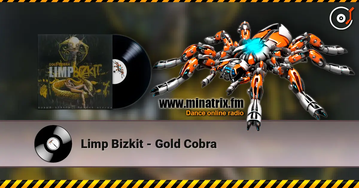 Limp Bizkit - Gold Cobra online in hoher Qualität hören | Minatrix.FM