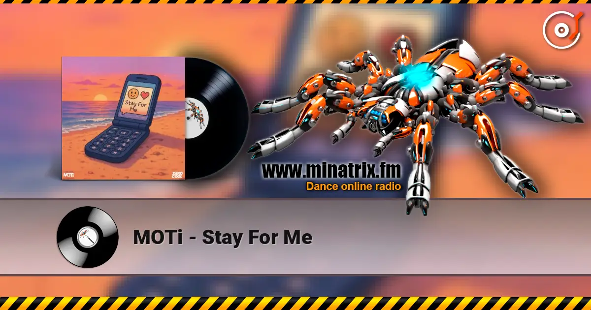 MOTi - Stay For Me online in hoher Qualität hören | Minatrix.FM