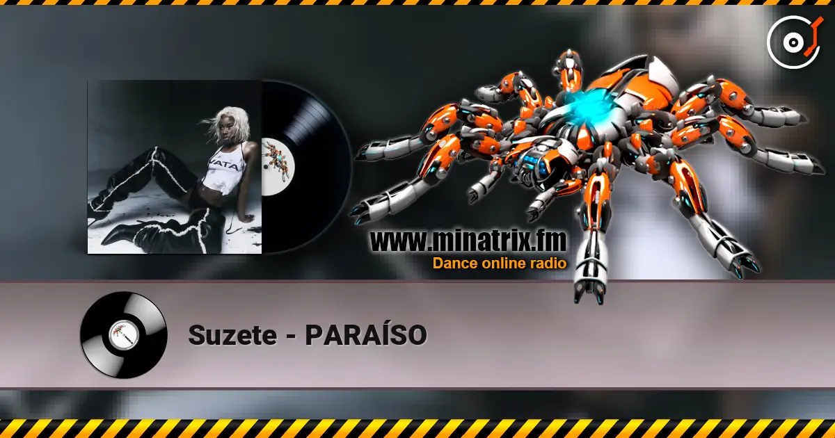 Suzete - PARAÍSO online in hoher Qualität hören | Minatrix.FM