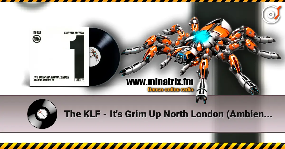 The KLF - It's Grim Up North London (Ambient Drone MK7) online in hoher Qualität hören | Minatrix.FM