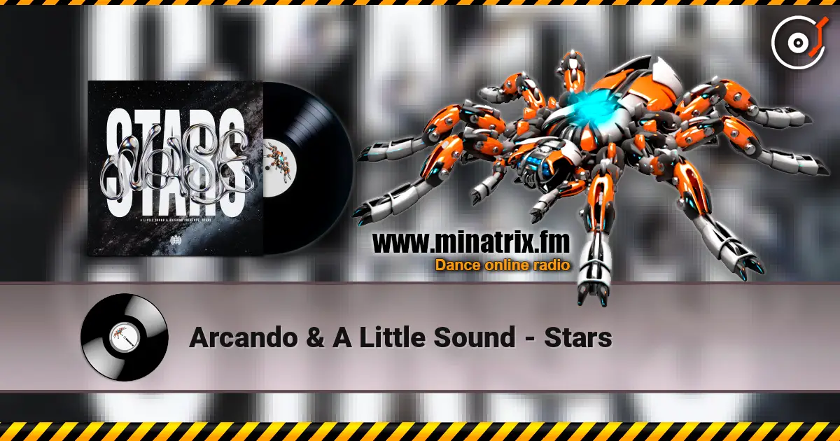 Arcando & A Little Sound - Stars online in hoher Qualität hören | Minatrix.FM