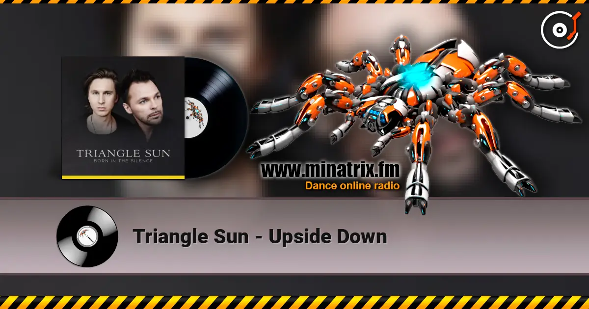 Triangle Sun - Upside Down online in hoher Qualität hören | Minatrix.FM