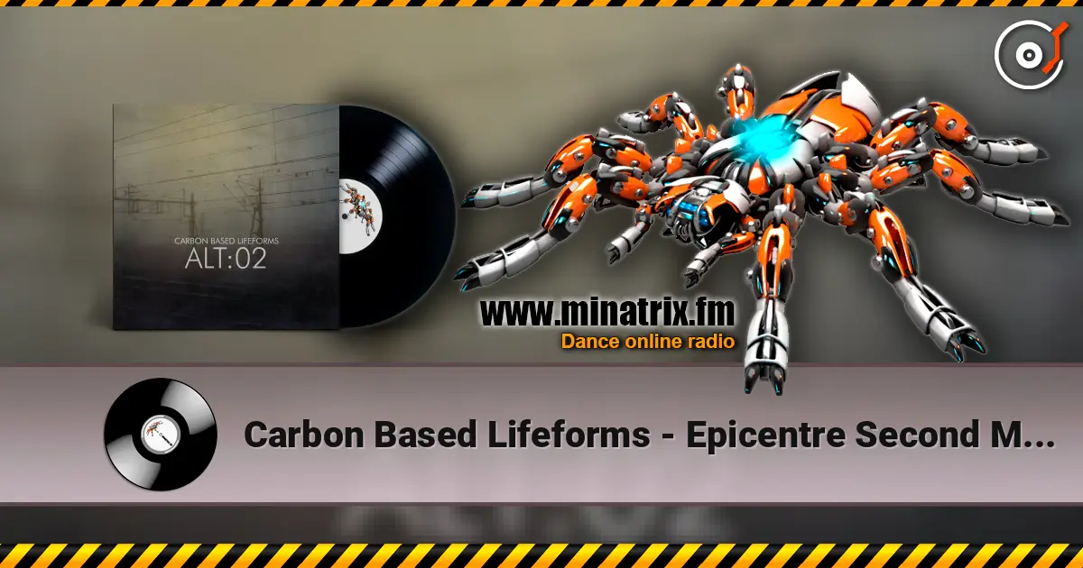 Carbon Based Lifeforms - Epicentre Second Movement online in hoher Qualität hören | Minatrix.FM