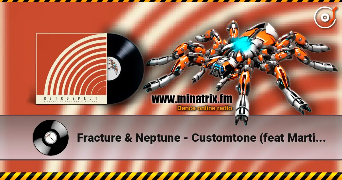Fracture & Neptune - Customtone (feat Martin Fieber) online in hoher Qualität hören | Minatrix.FM