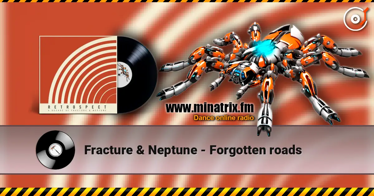 Fracture & Neptune - Forgotten roads online in hoher Qualität hören | Minatrix.FM