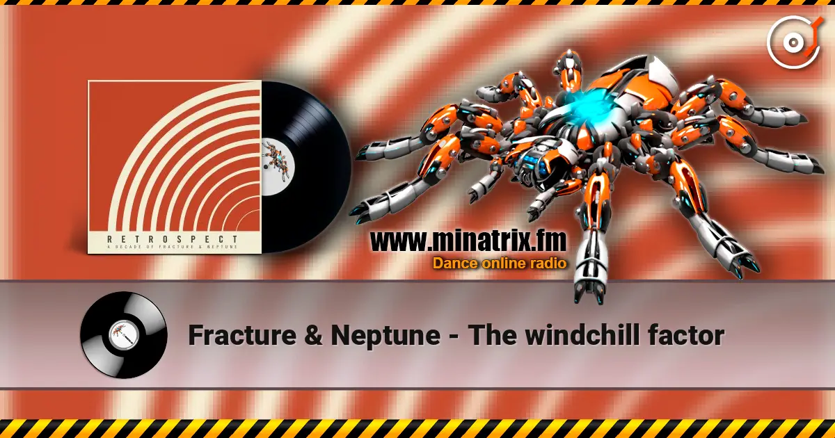 Fracture & Neptune - The windchill factor online in hoher Qualität hören | Minatrix.FM