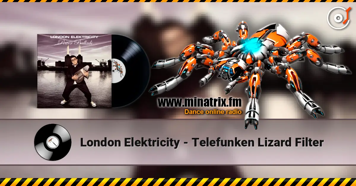 London Elektricity - Telefunken Lizard Filter online in hoher Qualität hören | Minatrix.FM