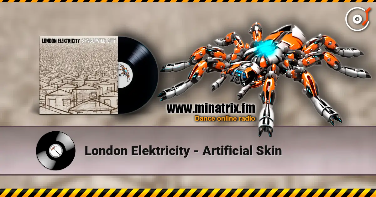 London Elektricity - Artificial Skin online in hoher Qualität hören | Minatrix.FM