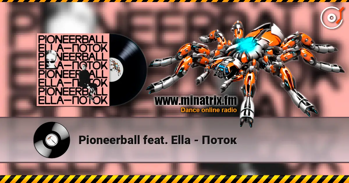 Pioneerball feat. Ella - Поток online in hoher Qualität hören | Minatrix.FM
