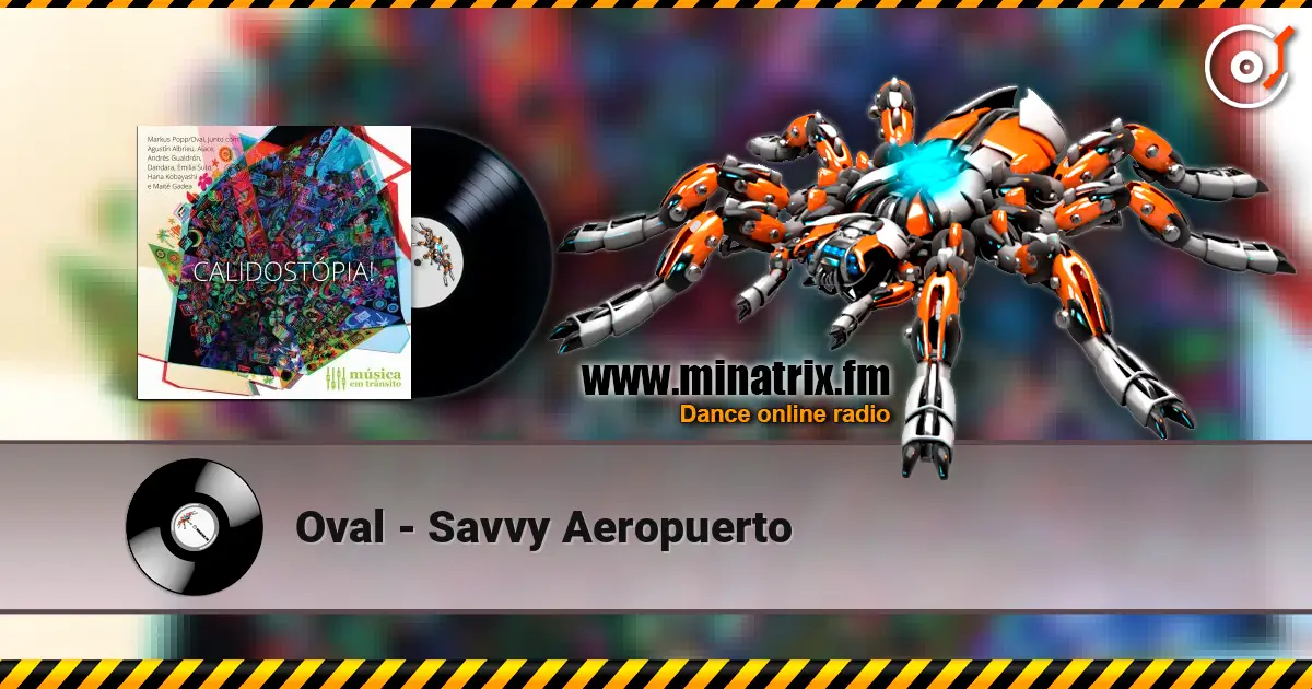 Oval - Savvy Aeropuerto online in hoher Qualität hören | Minatrix.FM