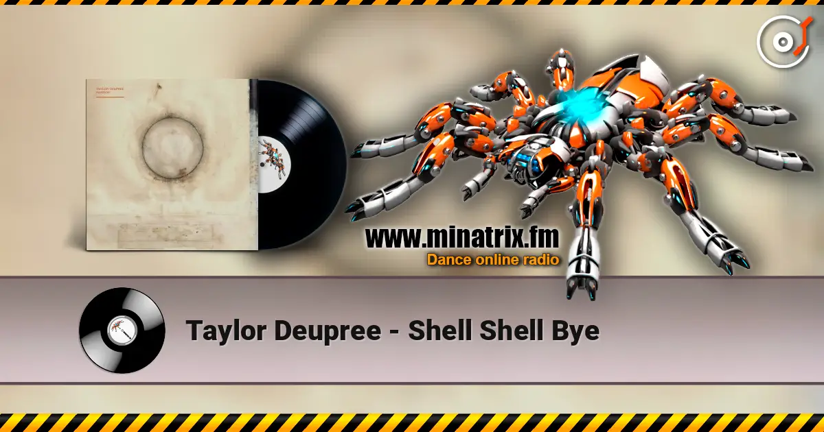 Taylor Deupree - Shell Shell Bye online in hoher Qualität hören | Minatrix.FM