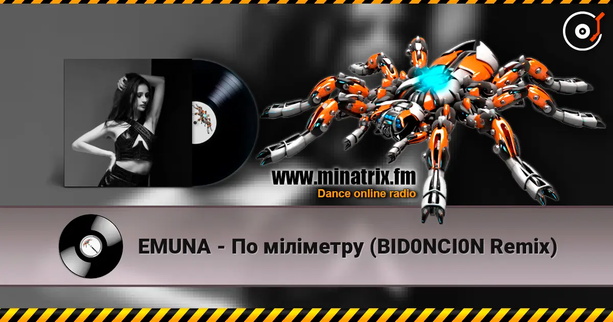 EMUNA - По міліметру (BID0NCI0N Remix) online in hoher Qualität hören | Minatrix.FM