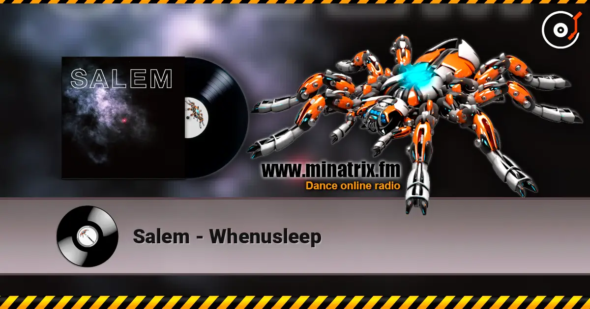 Salem - Whenusleep online in hoher Qualität hören | Minatrix.FM