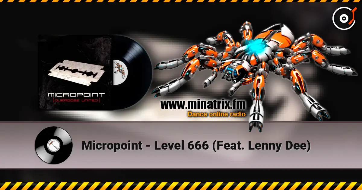 Micropoint - Level 666 (Feat. Lenny Dee) online in hoher Qualität hören | Minatrix.FM