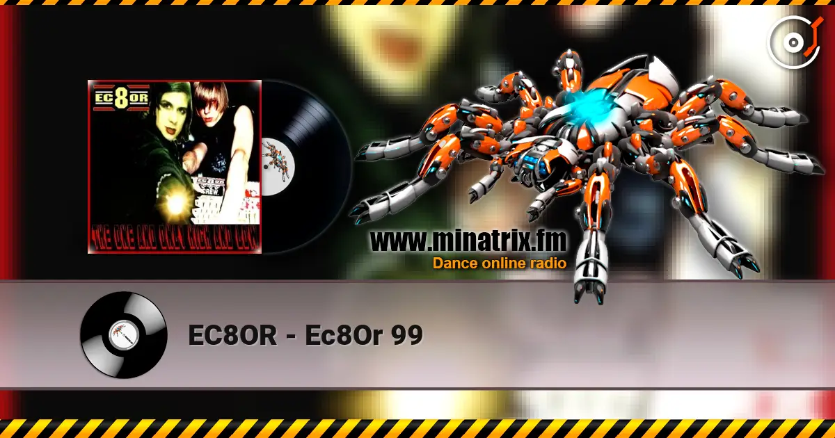 EC8OR - Ec8Or 99 online in hoher Qualität hören | Minatrix.FM
