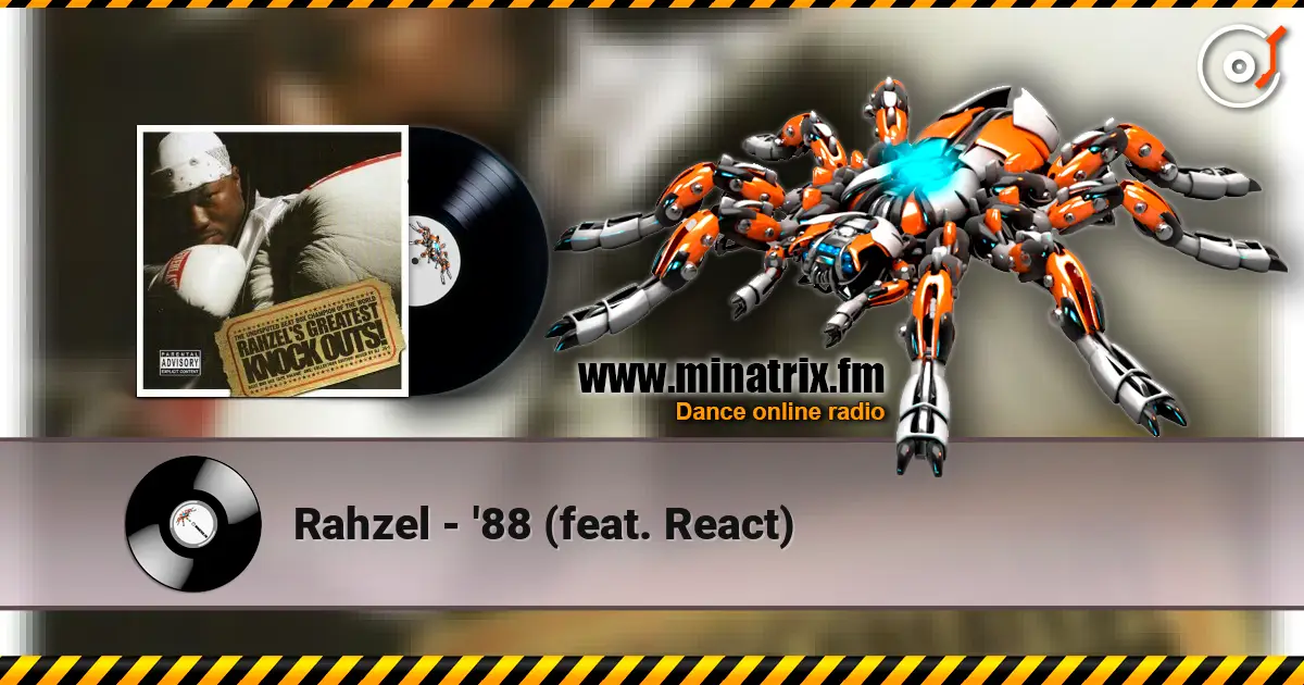 Rahzel - '88 (feat. React) online in hoher Qualität hören | Minatrix.FM