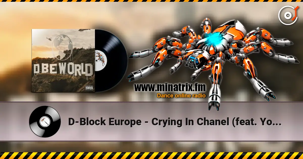 D-Block Europe - Crying In Chanel (feat. Young Adz) online in hoher Qualität hören | Minatrix.FM