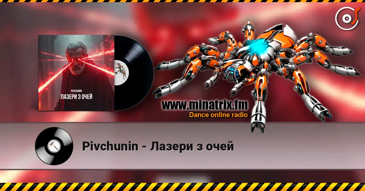 Pivchunin - Лазери з очей online in hoher Qualität hören | Minatrix.FM