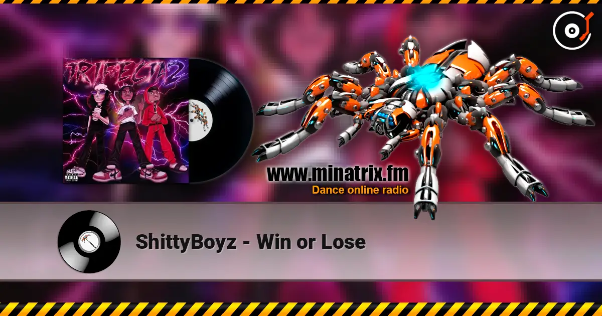 ShittyBoyz - Win or Lose online in hoher Qualität hören | Minatrix.FM