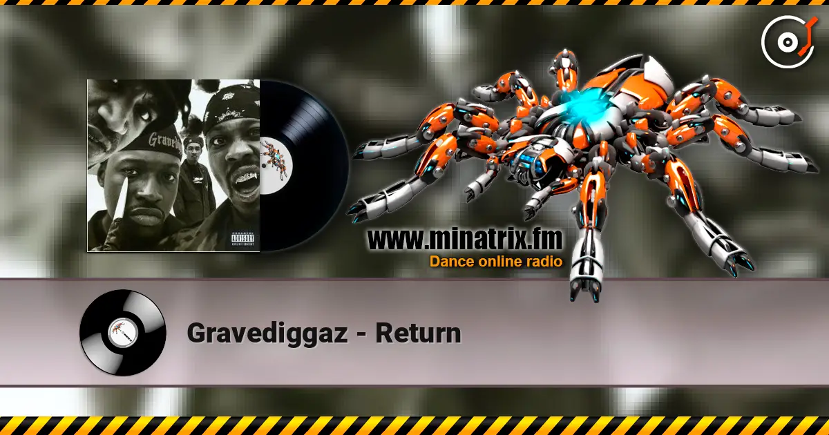 Gravediggaz - Return online in hoher Qualität hören | Minatrix.FM