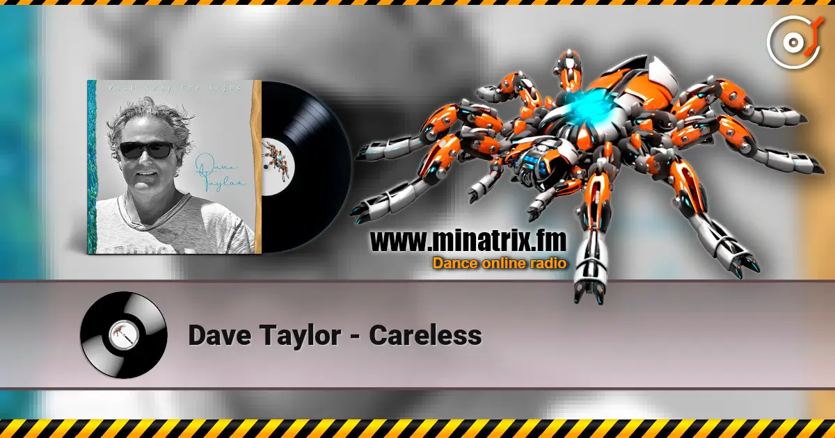 Dave Taylor - Careless online in hoher Qualität hören | Minatrix.FM