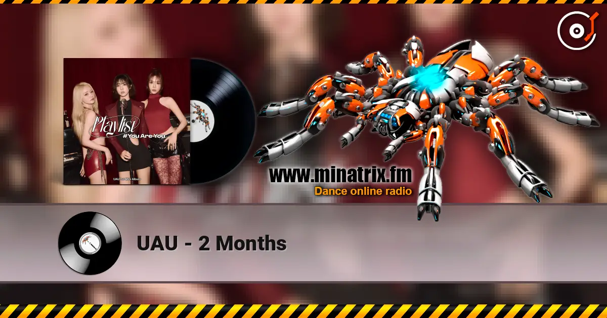UAU - 2 Months online in hoher Qualität hören | Minatrix.FM
