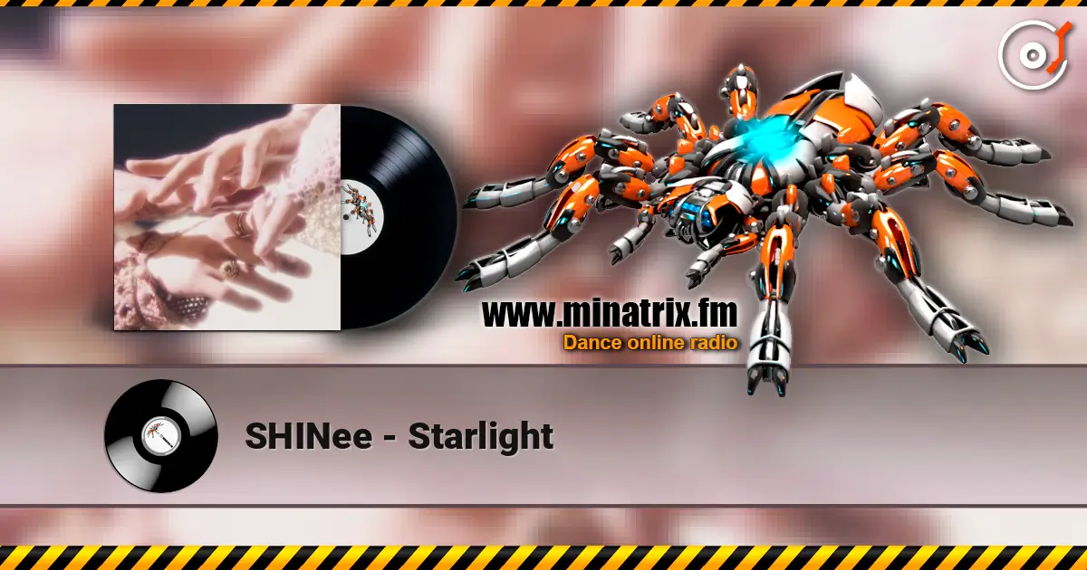 SHINee - Starlight online in hoher Qualität hören | Minatrix.FM