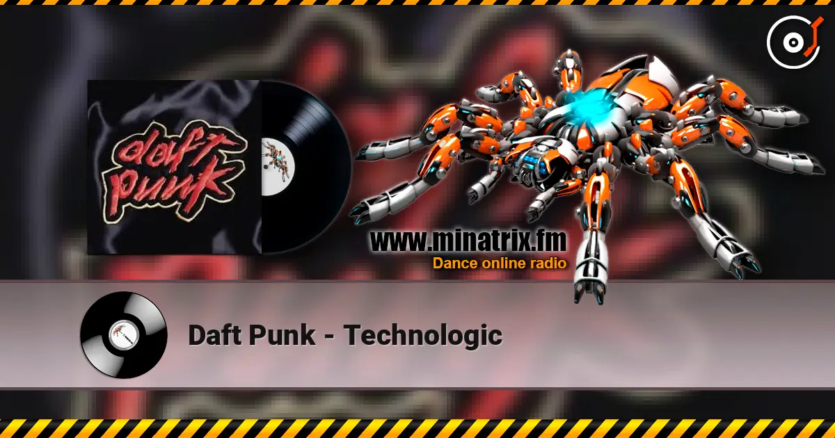 Daft Punk - Technologic online in hoher Qualität hören | Minatrix.FM
