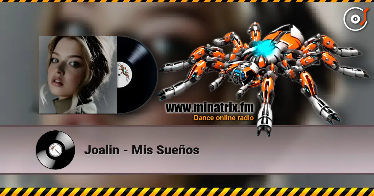 Joalin - Mis Sueños online in hoher Qualität hören | Minatrix.FM