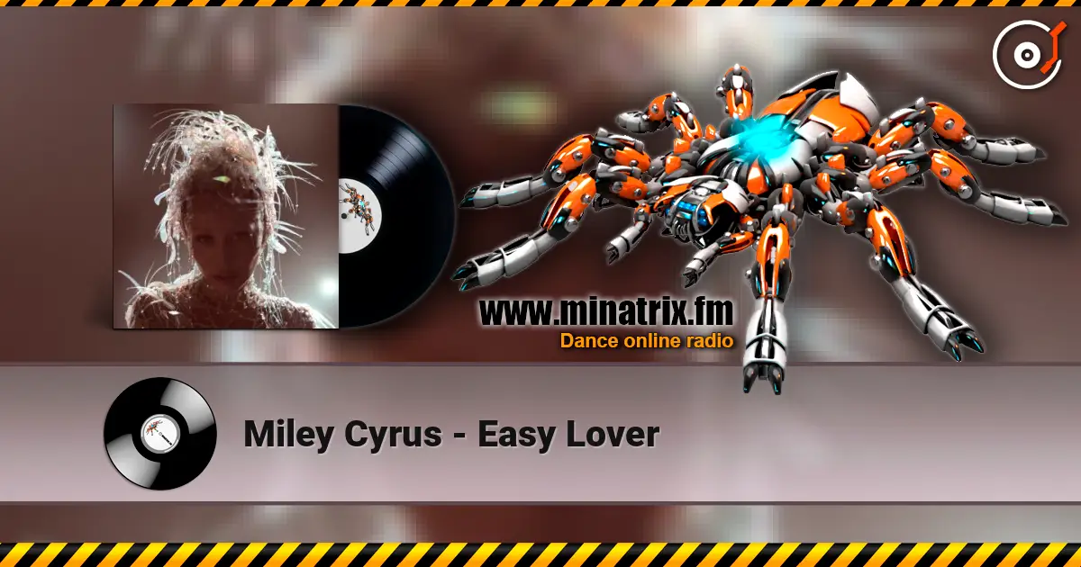 Miley Cyrus - Easy Lover online in hoher Qualität hören | Minatrix.FM