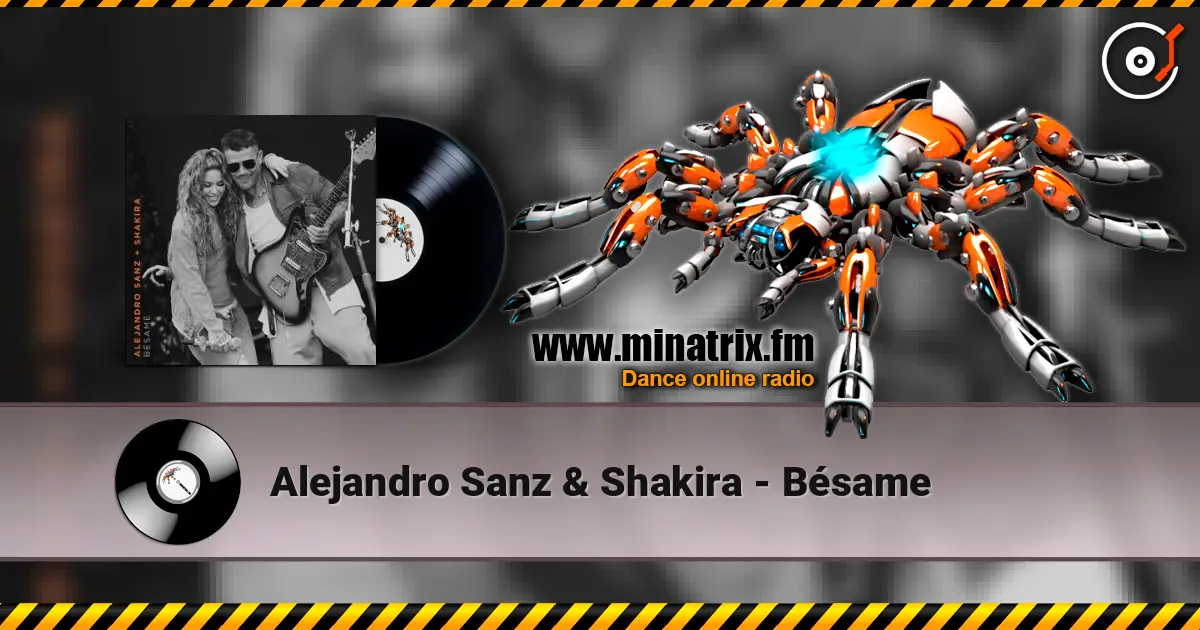 Alejandro Sanz & Shakira - Bésame online in hoher Qualität hören | Minatrix.FM