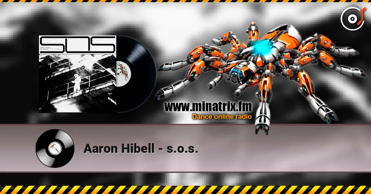 Aaron Hibell - s.o.s. online in hoher Qualität hören | Minatrix.FM