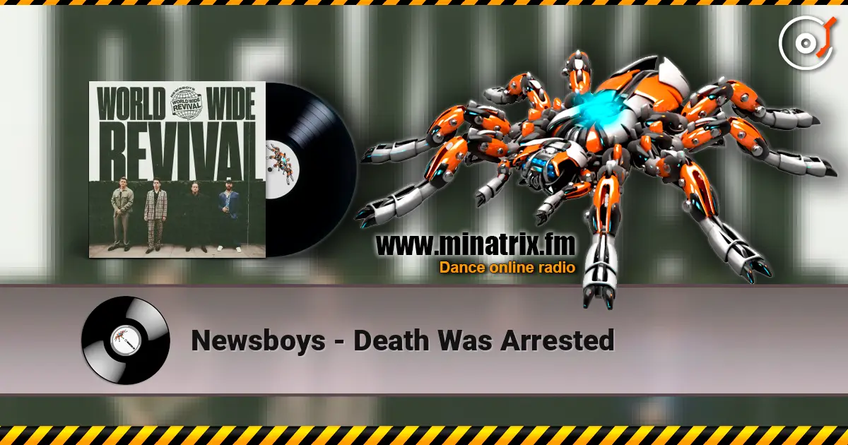 Newsboys - Death Was Arrested online in hoher Qualität hören | Minatrix.FM