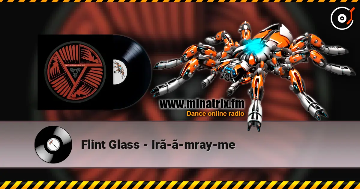 Flint Glass - Irã-ã-mray-me online in hoher Qualität hören | Minatrix.FM