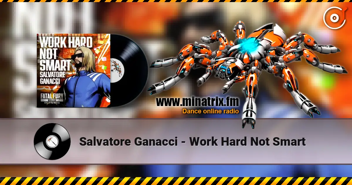Salvatore Ganacci - Work Hard Not Smart online in hoher Qualität hören | Minatrix.FM