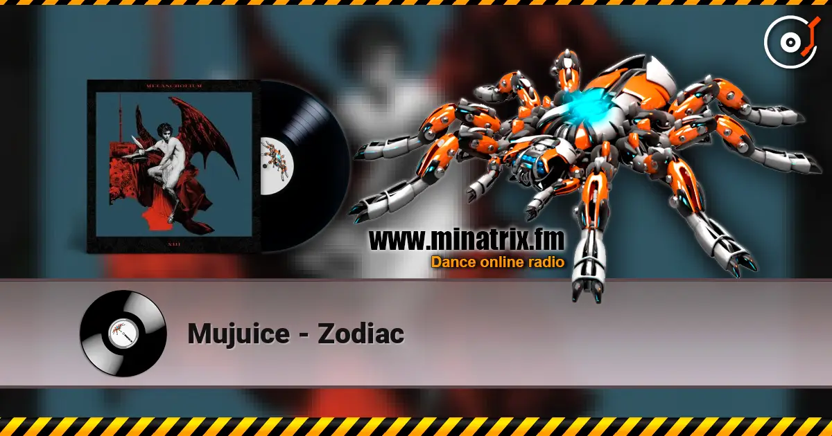 Mujuice - Zodiac online in hoher Qualität hören | Minatrix.FM