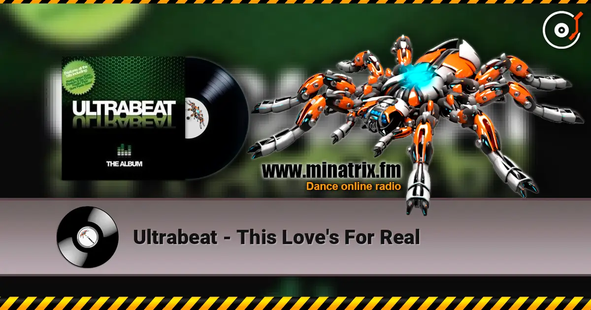 Ultrabeat - This Love's For Real online in hoher Qualität hören | Minatrix.FM
